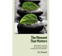 Eric Dowsett The Moment That Matters (Tascabile)