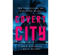 Eric Driggs Vince Houghton Covert City (Copertina rigida)