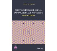 Eric Dubois Multidimensional Signal and Color Image Processin (Copertina rigida)