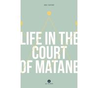 Eric Dupont Life in the Court of Matane (Tascabile)