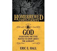 Eric E. Hall The Homebrewed Christianity Guide to God (Tascabile)