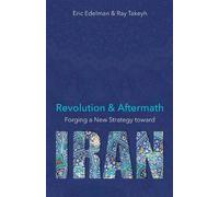 Eric Edelman Ray Takeyh Revolution and Aftermath (Copertina rigida)