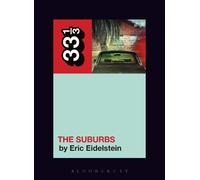 Eric Eidelstein Arcade Fire’s The Suburbs (Tascabile) 33 1/3