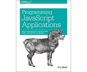 Eric Elliott Programming JavaScript Applications (Tascabile)