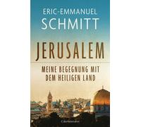 Eric-Emmanuel S Jerusalem: Meine Begegnung mit dem Heiligen L (Copertina rigida)