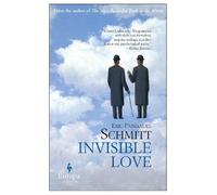 Eric-Emmanuel Schmitt Invisible Love (Tascabile)