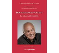 ÉRIC-EMMANUEL SCHMITT : LA CHAIR ET L´INVISIBLE