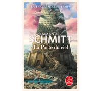 Éric-Emmanuel Schmitt La Porte du ciel (La Traversée du temps 02) (Tascabile)