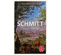 Eric-Emmanuel Schmitt La Traversée des temps T1 - Paradis perdus (Tascabile)