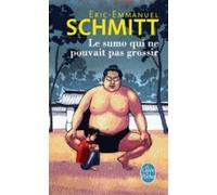Eric-Emmanuel Schmitt Le sumo qui ne pouvait pas grossir (Tascabile)