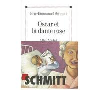 Eric-Emmanuel Schmitt Oscar et la dame Rose (Tascabile)