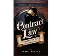 Eric Engle Contract Law Quiz Questions & Explanatory Answers: For 1L (Tascabile)