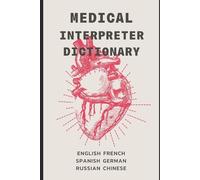 Eric Engle Medical Interpreter's Dictionary (Tascabile)