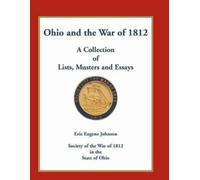 Eric Eugene Johnson Ohio and the War of 1812 (Tascabile)