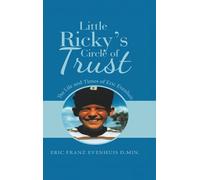 Eric Evenhuis Little Ricky's Circle of Trust (Copertina rigida)