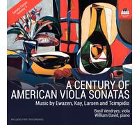 Eric Ewazen A Century of American Viola Sonatas: Music By Ewazen, Kay, Lars (CD)