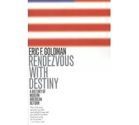 Eric F. Goldman Rendezvous with Destiny (Tascabile)