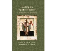 Eric F Mason Darian R Lockett Reading the Epistle of James (Copertina rigida)