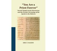 Eric F Mason "You Are a Priest Forever" (Tascabile)