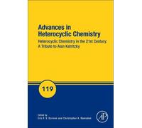 Eric F.V. Scriven Advances in Heterocyclic Chemistry (Copertina rigida)
