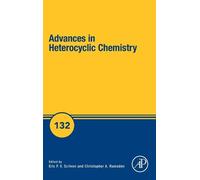 Eric F.V. Scriven Advances in Heterocyclic Chemistry (Copertina rigida)