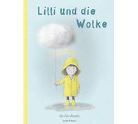 Eric Fan Terry Fan Lilli und die Wolke: Bilderbuch (Tascabile)