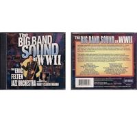 Eric Felten - Big Band Sound of World War II
