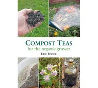 Eric Fisher Compost Teas for the Organic Grower (Tascabile)