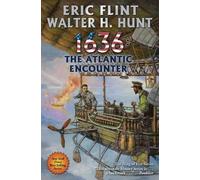 Eric Flint Walter H. Hunt 1636: The Atlantic Encounter (Copertina rigida)