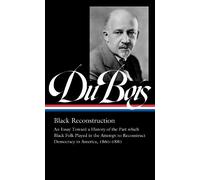 Eric Foner Henry Louis Gates W.E.B. Du Bois: Black Reconstruc (Copertina rigida)