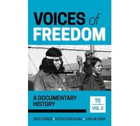 Eric Foner Kathleen Duval Lisa McGirr Voices of Freedom (Tascabile)