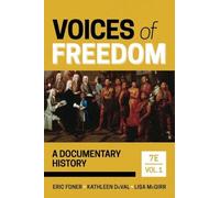 Eric Foner Kathleen Duval Lisa McGirr Voices of Freedom (Tascabile)