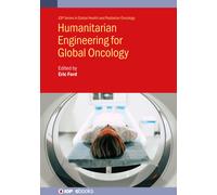 Eric Ford Humanitarian Engineering for Global Oncology (Copertina rigida)