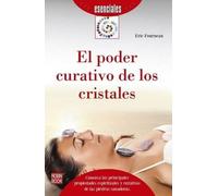 Eric Fourneau El Poder Curativo de Los Cristales (Tascabile)