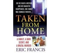 Eric Francis Taken from Home (Tascabile)