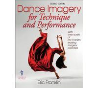 Eric Franklin Dance Imagery for Technique and Performance (Tascabile)