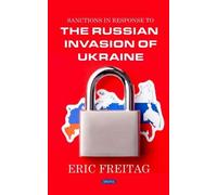 Eric Freitag Sanctions in Response to the Russian Invasion of (Copertina rigida)