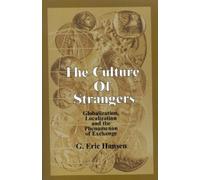 Eric G. Hansen The Culture of Strangers (Tascabile)