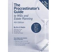 Eric G Matlin The Procrastinator's Guide to Wills and Estate Plannin (Tascabile)