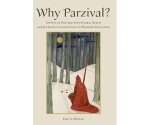 Eric G Müller Why Parzival? (Tascabile)