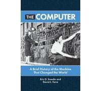 Eric G. Swedin David L. Ferro The Computer (Tascabile)