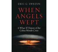 Eric G. Swedin When Angels Wept (Copertina rigida)