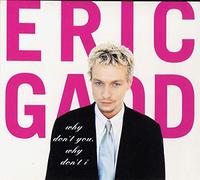 Eric Gadd - Why don't you, why don't I