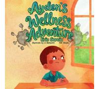 Eric Garcia Ayden's Wellness Adventure (Tascabile)