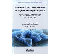 Éric George Numérisation de la société et enjeux sociopolitiques 2 (Tascabile)