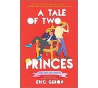 Eric Geron A Tale of Two Princes (Copertina rigida)