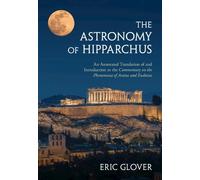 Eric Glover The Astronomy of Hipparchus (Copertina rigida)