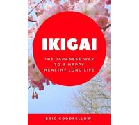 Eric Goodfellow Ikigai (Tascabile)