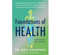 Eric Goodman Foundations of Health (Copertina rigida)
