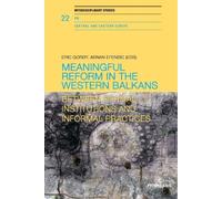 Eric Gordy Meaningful reform in the Western Balkans (Tascabile)